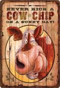 12 x 17 Metal Sign "Cow Chip"