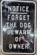 Embossed Street Sign-Forget Dog (Heavy Duty)