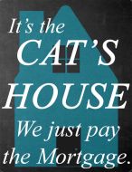 8x12 Metal Sign "Cat's House"