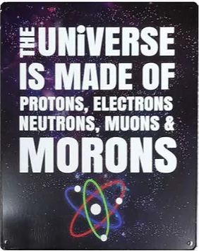 12x15 Metal Sign "Universe is Made Of"